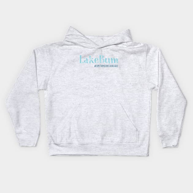 LakeBum - Smith Mountain Lake Kids Hoodie by TheStuffHut